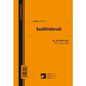   Szállítólevél 50x3 lapos tömb A/5 álló B.10-70/V/3/50 PÁTRIA
