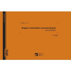   Szigorú számadású nyomtatványok nyilvántartása 25 lapos tömb A/4 fekvő B.15-46