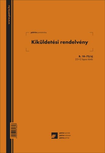 Kiküldetési rendelvény a hivatali, üzleti utazás költségtérítéshez 25x2 lapos tömb A/4 álló B.18-73/UJ