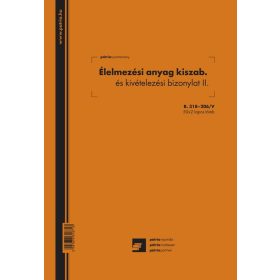   Élelmezési anyag kiszabási és kivételezési bizonylat II. 50x2 lapos tömb A/4 álló B.318-206/V