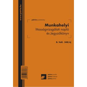   Munkahelyi ittasságvizsgálati napló és jegyzőkönyv A/5 álló B.VALL.348/UJ