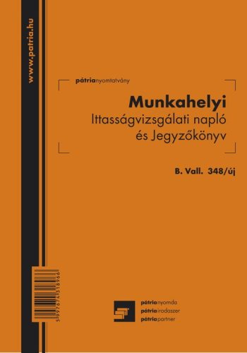 Munkahelyi ittasságvizsgálati napló és jegyzőkönyv A/5 álló B.VALL.348/UJ