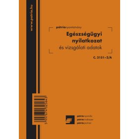   Egészségügyi nyilatkozat és vizsgálati adatok 8 lapos füzet 102x140 mm C.3151-2/A