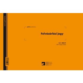   Felvásárlási jegy (mezőgazdasági termékfelvásárlás/szolgáltatás igénybevétel bizonylata) 50x3 lapos tömb 295x203 mm D.F.303/V